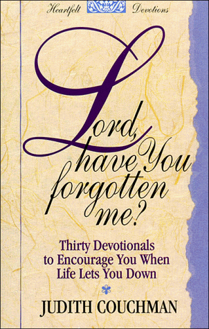 Beispielbild fr Lord, Have You Forgotten Me? (Heartfelt Devotions Series) zum Verkauf von SecondSale