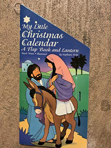 Beispielbild fr Cal 96: My Little Christmas : A Flap Book and Lantern zum Verkauf von Once Upon A Time Books