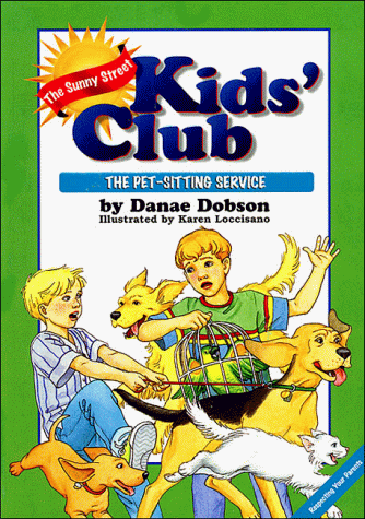 Beispielbild fr The Pet-Sitting Service (The Sunny Street Kids' Club, 1) zum Verkauf von Book Lover's Warehouse