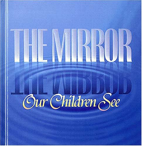 9780849951596: The Mirror Our Children See (Moments for your life)