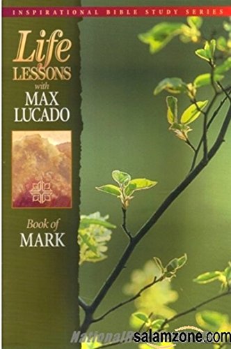 Beispielbild fr Life Lessons with Max Lucado: Book Of Mark zum Verkauf von Wonder Book