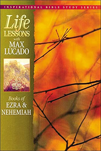 Stock image for Books of Ezra & Nehemiah (Life Lessons with Max Lucado) for sale by Gulf Coast Books