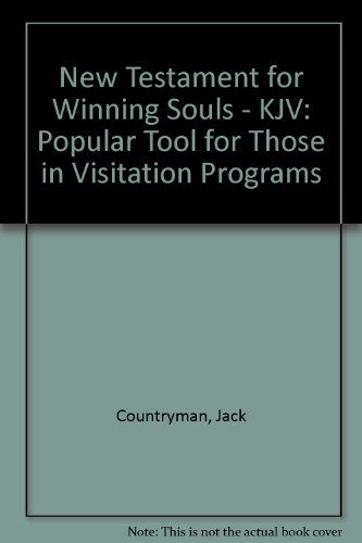 New Testament for Winning Souls: Popular Tool for Those in Visitation Programs (9780849953361) by Countryman, Jack