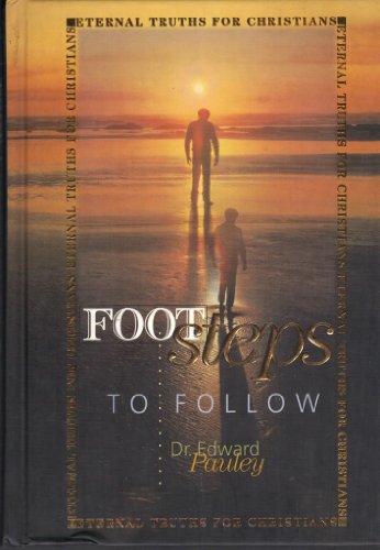 Imagen de archivo de Footsteps to Follow: Eternal Truths for Christian Living (Eternal Truths for Christians) a la venta por Ergodebooks