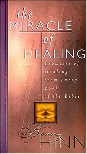 Beispielbild fr Miracle of Healing zum Verkauf von Better World Books