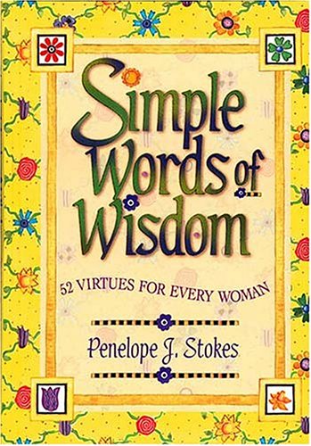Stock image for Simple Words Of Wisdom 52 Virtues For Every Woman for sale by Jenson Books Inc