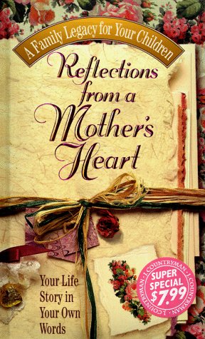 Stock image for Reflections from a Mothers Heart for sale by ThriftBooks-Atlanta