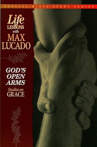 9780849954252: God's Open Arms: Studies on Grace: 02 (Life Lessons)