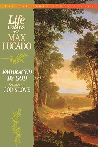 Beispielbild fr Life Lessons With Max Lucado Embraced By God zum Verkauf von BooksRun