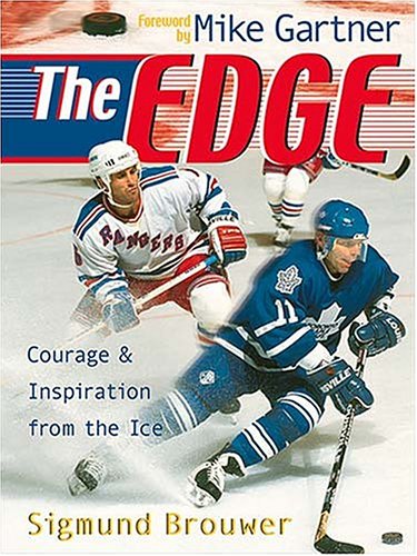 Stock image for The Edge: Courage & Inspiration from the Ice for sale by Lower Beverley Better Books