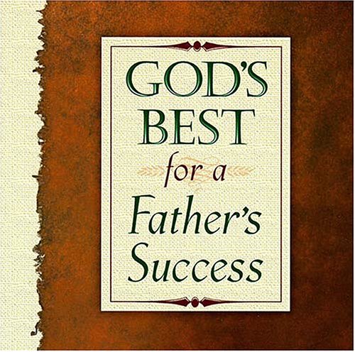 Beispielbild fr God's Best for a Father's Success zum Verkauf von ThriftBooks-Atlanta