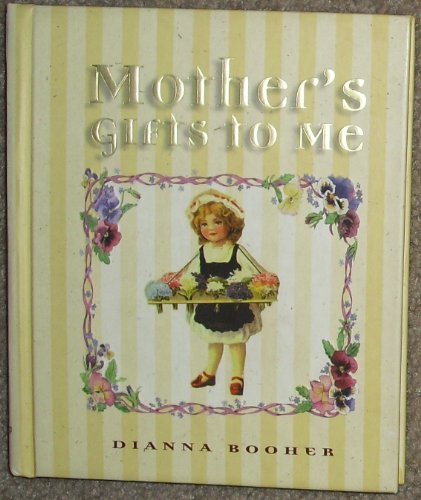 Stock image for Mother's Gifts to Me for sale by Gulf Coast Books