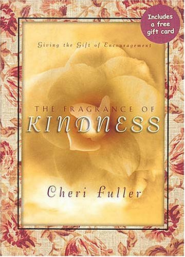 Beispielbild fr The Fragrance of Kindness zum Verkauf von Wonder Book