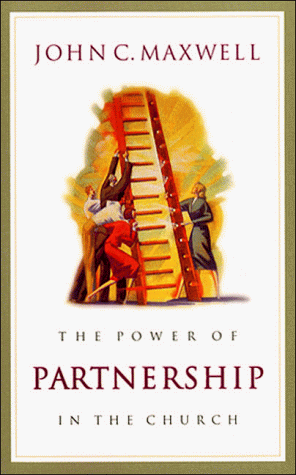 The Power of Partnership in the Church (9780849955358) by Maxwell, John C.