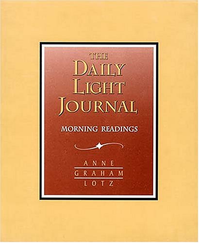 Daily Light Journal (9780849955624) by Lotz, Anne Graham