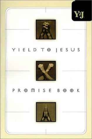 Stock image for Yield to Jesus Promise Book for sale by ThriftBooks-Dallas