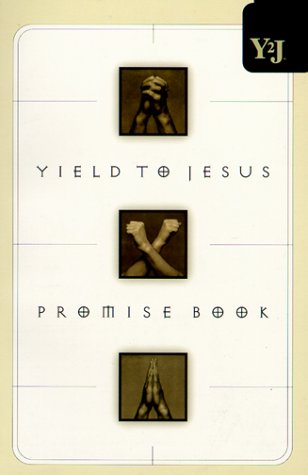 Stock image for Yield to Jesus Promise Book for sale by Better World Books