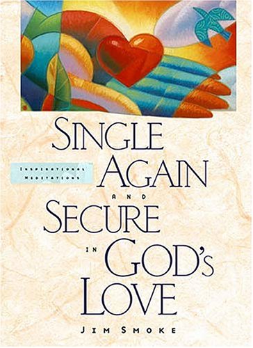 9780849957048: Single Again and Secure in God's Love