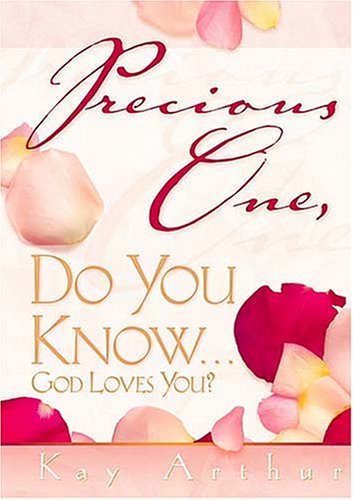 Stock image for Precious One, Do You Know? : God Loves You? for sale by Better World Books: West