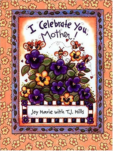 Stock image for I Celebrate You, Mother for sale by Wonder Book