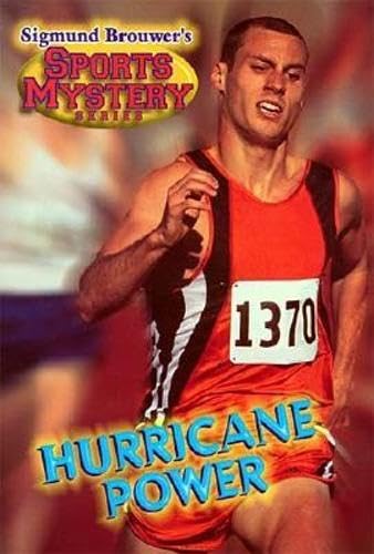 Sigmund Brouwer's Sports Mystery Series: Hurricane Power (Track) (9780849958182) by Brouwer, Sigmund