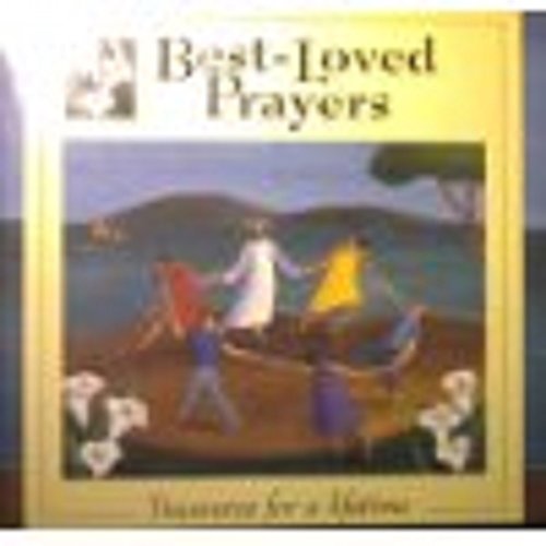 Beispielbild fr Best-Loved Prayers: Treasures for a Lifetime zum Verkauf von Wonder Book
