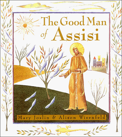 Beispielbild fr The Good Man of Assisi zum Verkauf von Once Upon A Time Books