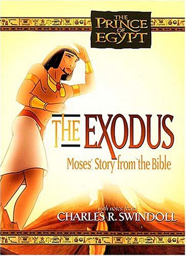 Stock image for The Exodus: Moses' Story from the Bible (The Prince of Egypt) for sale by Orion Tech