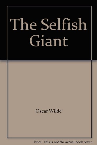 9780849958724: The Selfish Giant