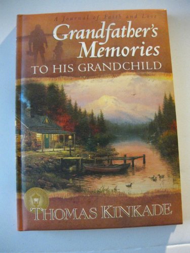 Stock image for Grandfather's Memories to His Grandchild: A Journal of Fait and Love for sale by B-Line Books