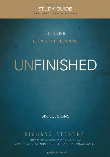 Imagen de archivo de Unfinished: Believing Is Only the Beginning: Six Sessions a la venta por Once Upon A Time Books