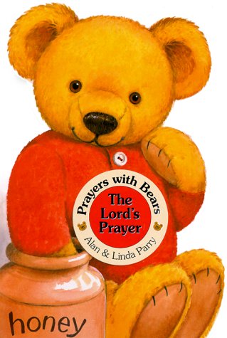 Beispielbild fr Prayers with Bears Board Books: The Lord's Prayer zum Verkauf von ThriftBooks-Dallas