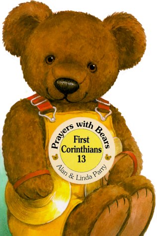 Beispielbild fr First Corinthians 13 (Prayers With Bears) zum Verkauf von Wonder Book