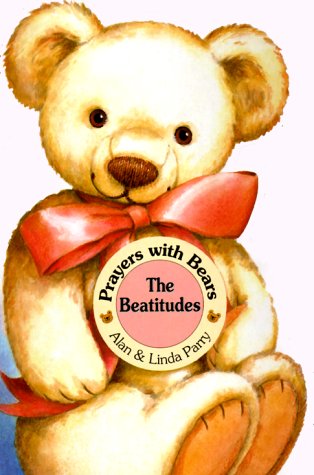 9780849959776: Prayers with Bears Board Books: The Beatitudes