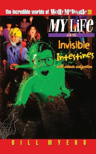 Stock image for My Life as Invisible Intestines with Intense Indigestion (The Incredible Worlds of Wally McDoogle #20) for sale by SecondSale