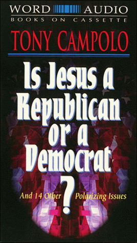 9780849962158: Is Jesus a Republican or a Democrat