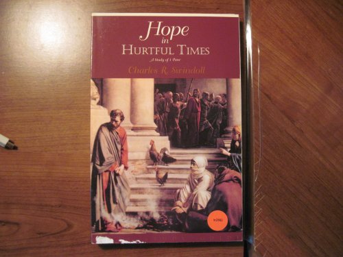 9780849962356: Hope in Hurtful Times (Swindoll Bible Study Guides)