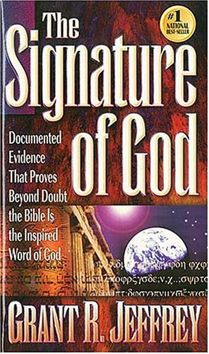 The Signature of God (9780849962882) by Jeffrey, Grant R.