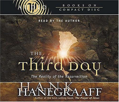 The Third Day: The Reality of the Resurrection (9780849963643) by Hanegraaff, Hank
