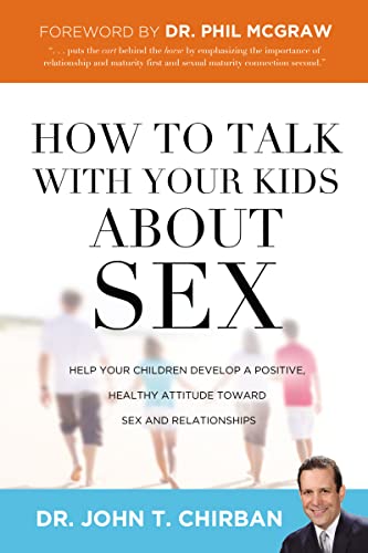 Beispielbild fr How to Talk with Your Kids about Sex : Help Your Children Develop a Positive, Healthy Attitude Toward Sex and Relationships zum Verkauf von Better World Books