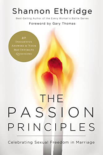 Beispielbild fr The Passion Principles: Celebrating Sexual Freedom in Marriage zum Verkauf von Wonder Book
