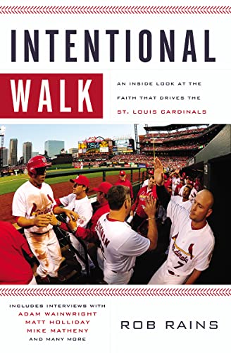 Stock image for Intentional Walk : An Inside Look at the Faith That Drives the St. Louis Cardinals for sale by Better World Books