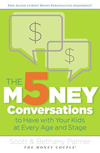 Stock image for The 5 Money Conversations to Have with Your Kids at Every Age and Stage for sale by Your Online Bookstore