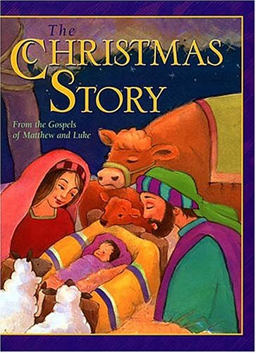 Beispielbild fr The Christmas Story: From the Gospels of Matthew and Luke zum Verkauf von Wonder Book