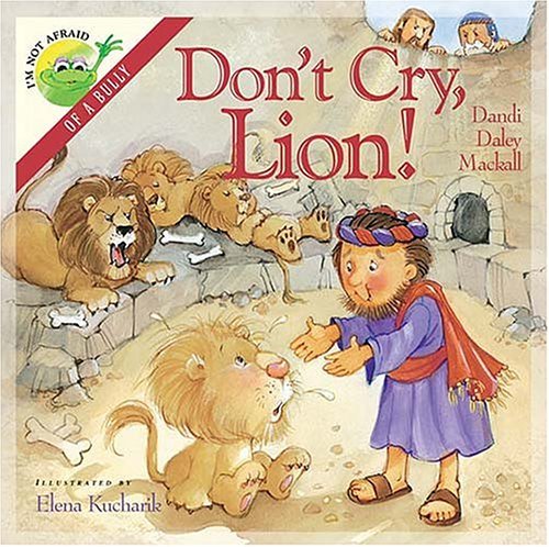 Imagen de archivo de I'm Not Afraid Series: Don't Cry, Lion! a la venta por Once Upon A Time Books
