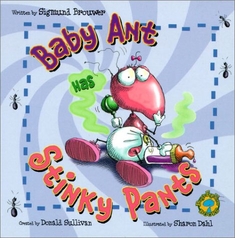 Beispielbild fr Bug's Eye View Board Books: Baby Ant Has Stinky Pants zum Verkauf von Wonder Book