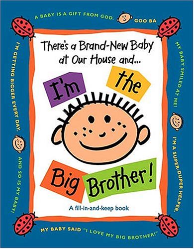 Beispielbild fr There's a Brand-New Baby at Our House and .I'm the Big Brother zum Verkauf von HPB-Emerald