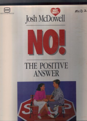 No! the Positive Answer (9780849980749) by McDowell, John