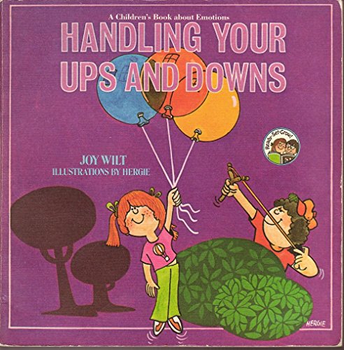 Beispielbild fr Handling Your Ups and Downs: A Children's Book About Emotions (Ready-Set-Grow) zum Verkauf von Orion Tech