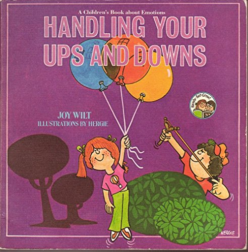 9780849981210: Handling Your Ups and Downs: A Children's Book About Emotions